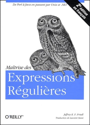 Maîtrise des expressions régulières: De Perl à Java en passant par Unix et .Net Computer Science