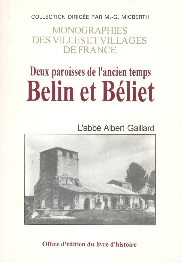 Belin et Béliet - deux paroisses de l'ancien temps Politics & History