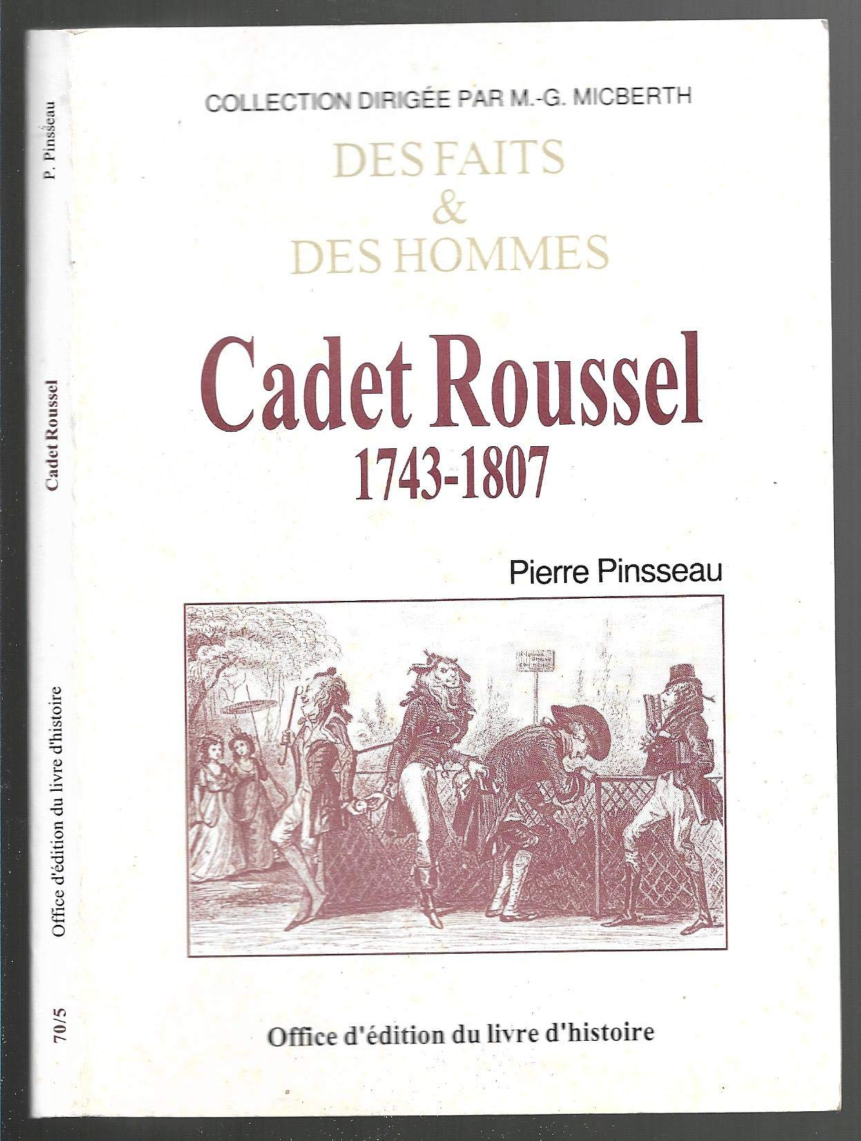 Cadet Roussel : 1743-1807 (Des faits & des hommes) book