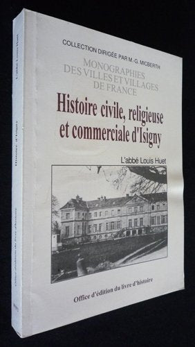 Histoire civile, religieuse et commerciale d'Isigny book