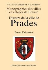 Histoire de la ville de Prades en Conflent Politics & History