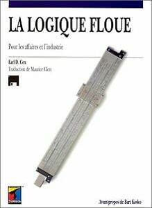 La logique floue : pour les affaires et l'industrie Books