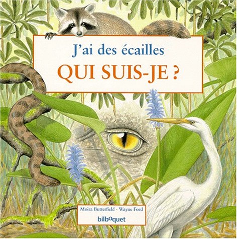 J'ai des écailles : qui suis-je ? Books