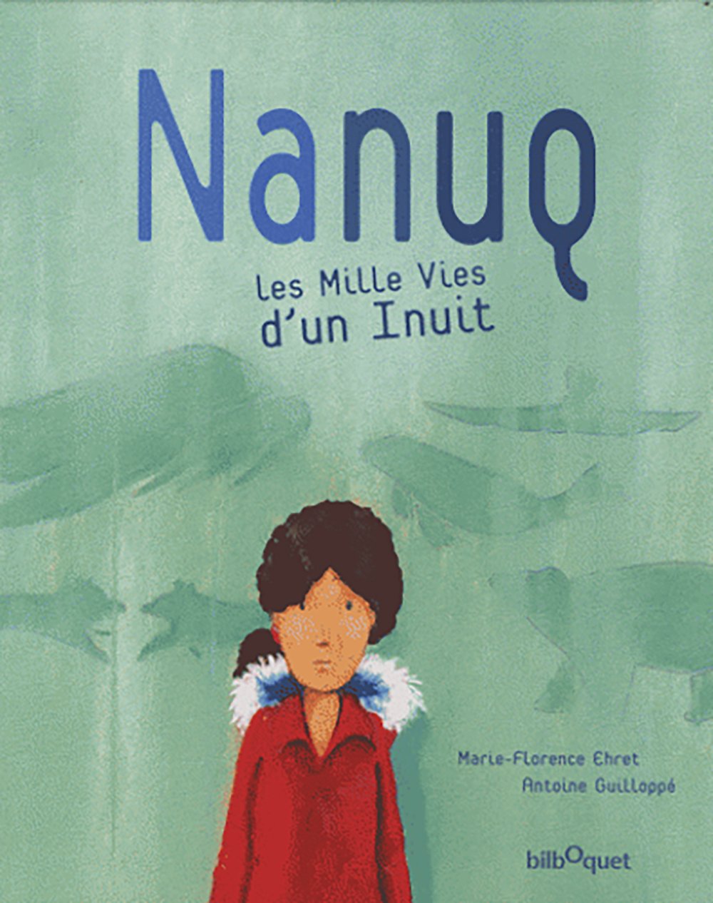 Nanuq, les Mille Vies d'un Inuit Books