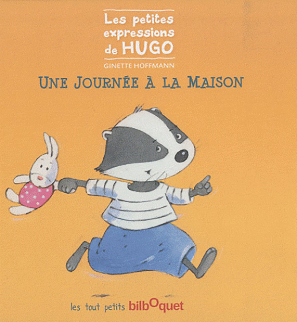 Une journée à la maison : Les petites expressions de Hugo book