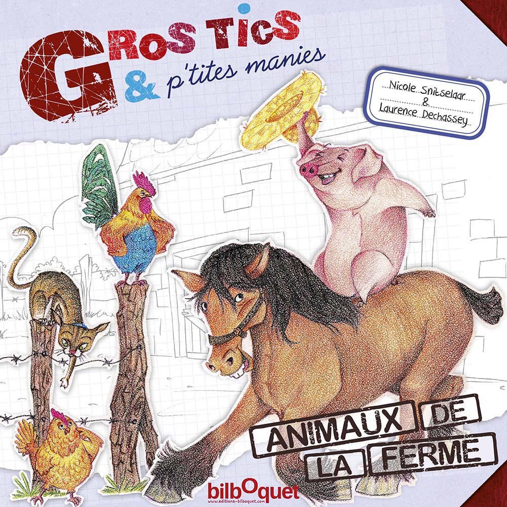 Gros tics et p'tites manies : Animaux de la ferme Books