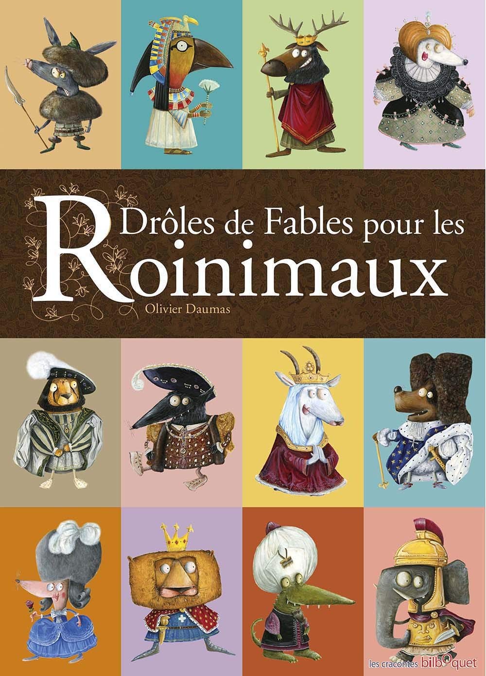 DRÔLES DE FABLES POUR LES ROINIMAUX Children's books