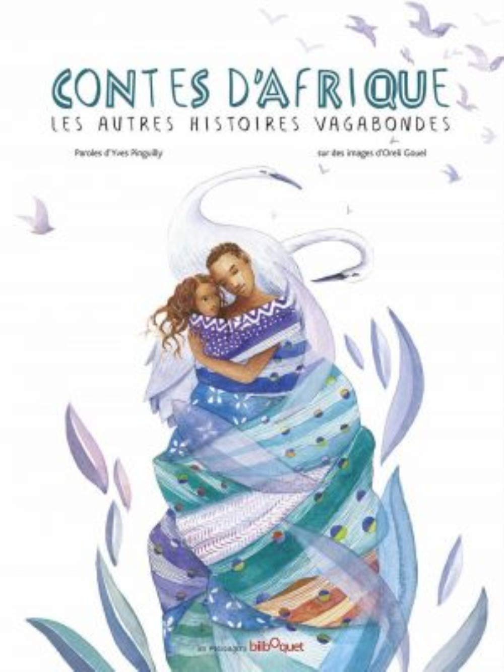 Contes d'Afrique: Les autres histoires vagabondes Children's books