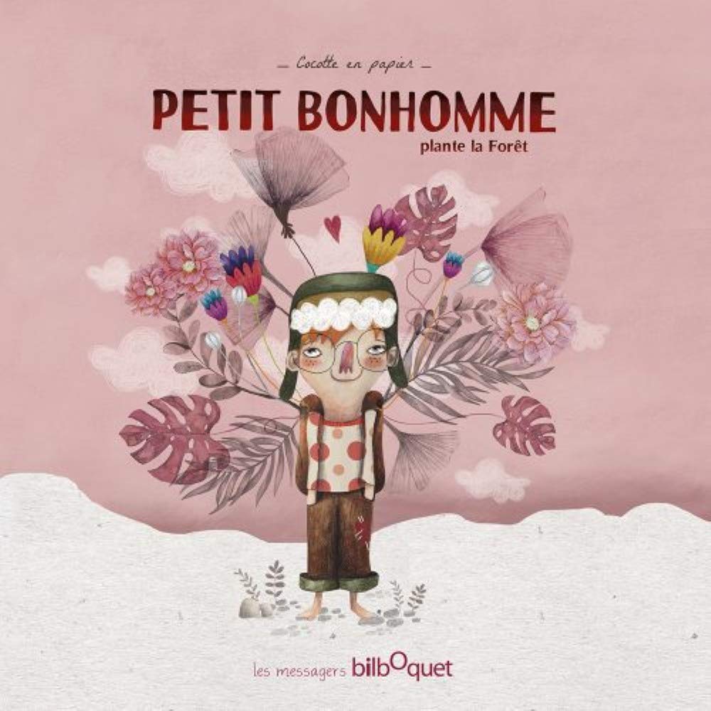 Petit bonhomme plante la forêt book