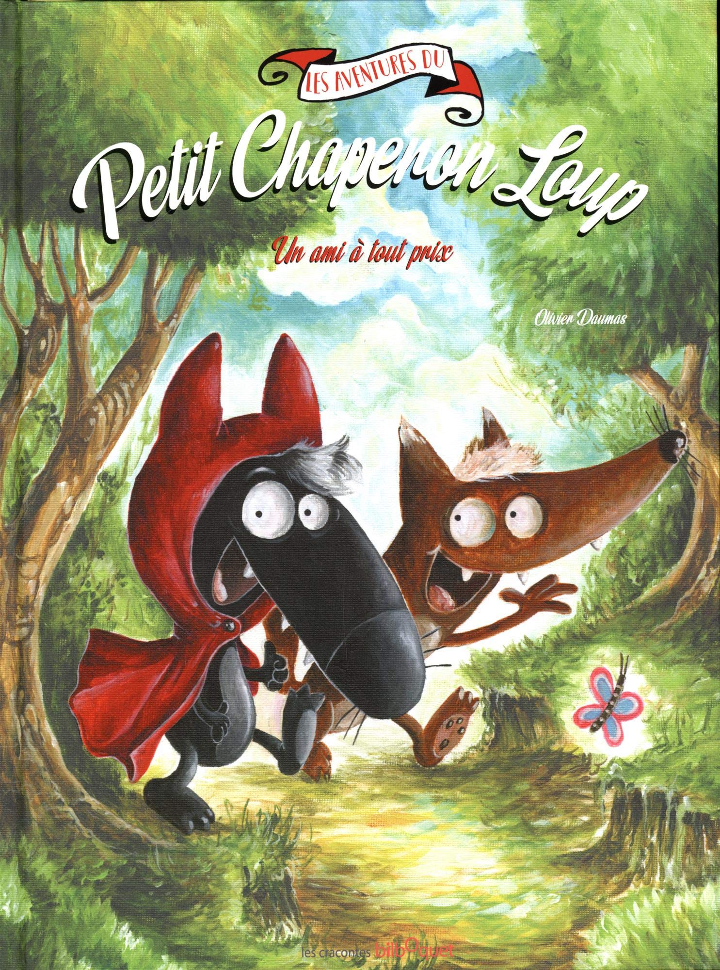 Les aventures du Petit Chaperon Loup : Un ami à tout prix Children's books