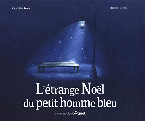 L'Étrange Noël du Petit Homme Bleu book