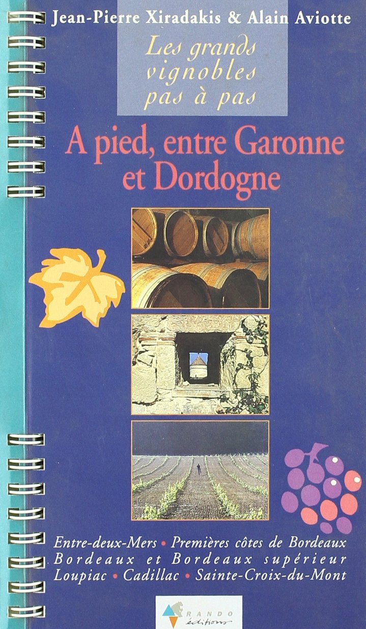 A pied,entre garonne et dordogne (Fugues Viticole) Books