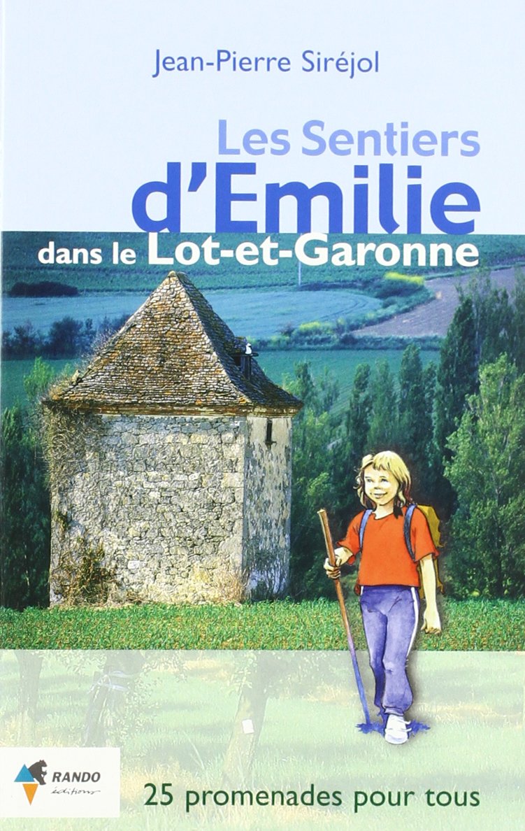 Les sentiers d'Emilie dans le Lot-et-Garonne book