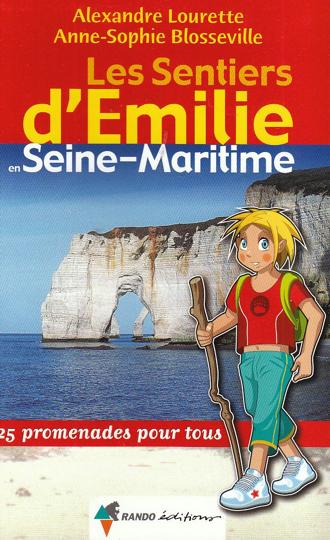Émilie Seine-Maritime: 25 promenades pour tous Leisure, Home & Garden