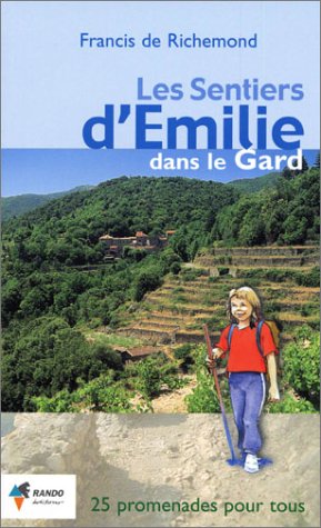 LES SENTIERS D'EMILIE DANS LE GARD Books