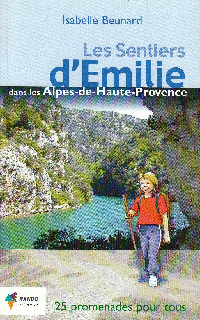 Les sentiers d'Emilie dans les Alpes de Haute-Provence Books