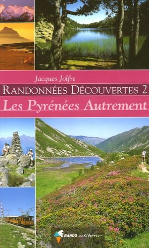 Randonnées découvertes II - les Pyrénées autrement Geology & Geography