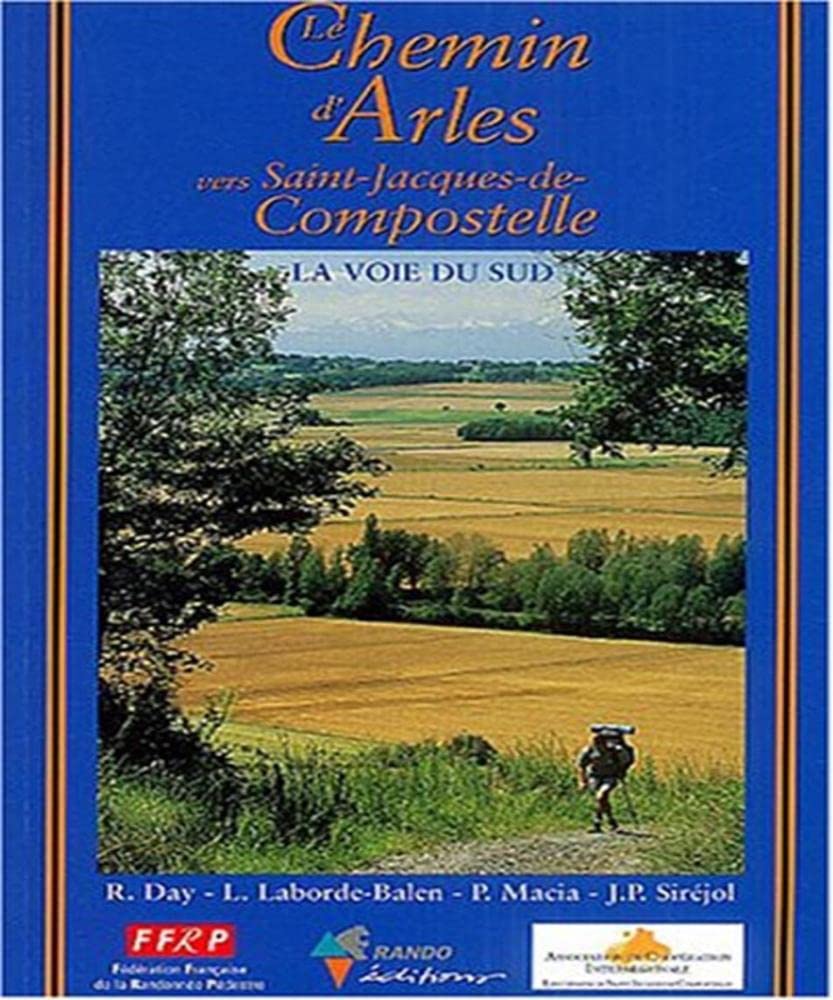 Saint Jacques: Guide pratique du pélerin (Chemin D'Arles) Leisure, Home & Garden