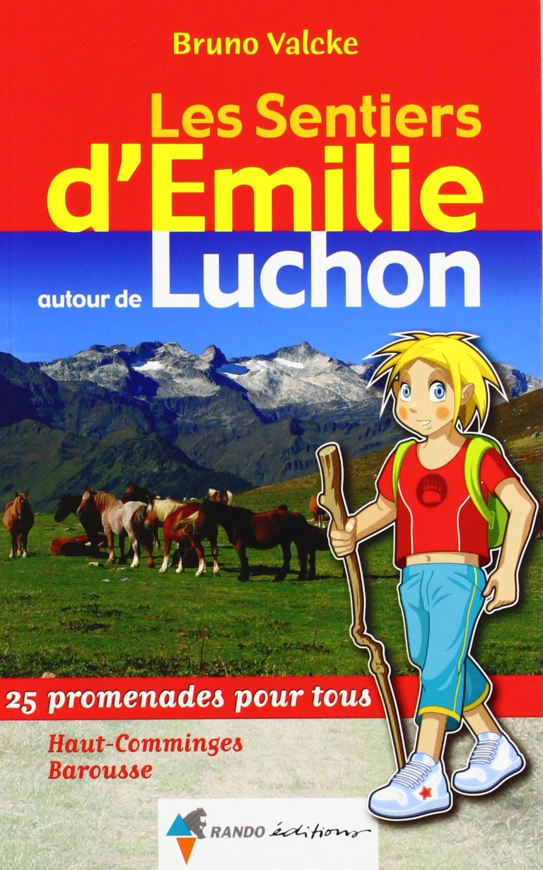 EMILIE LUCHON: 25 promenades pour tous : Haut-Comminges, Barousse Leisure, Home & Garden
