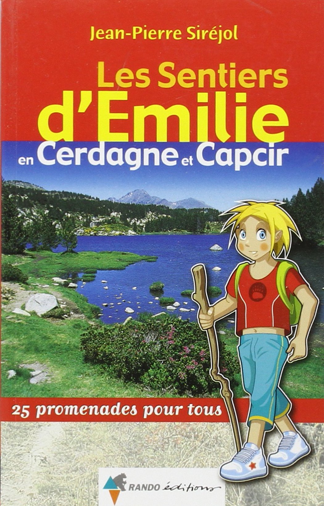 Émilie Cerdagne et Capcir: 25 Promenades pour tous Leisure, Home & Garden