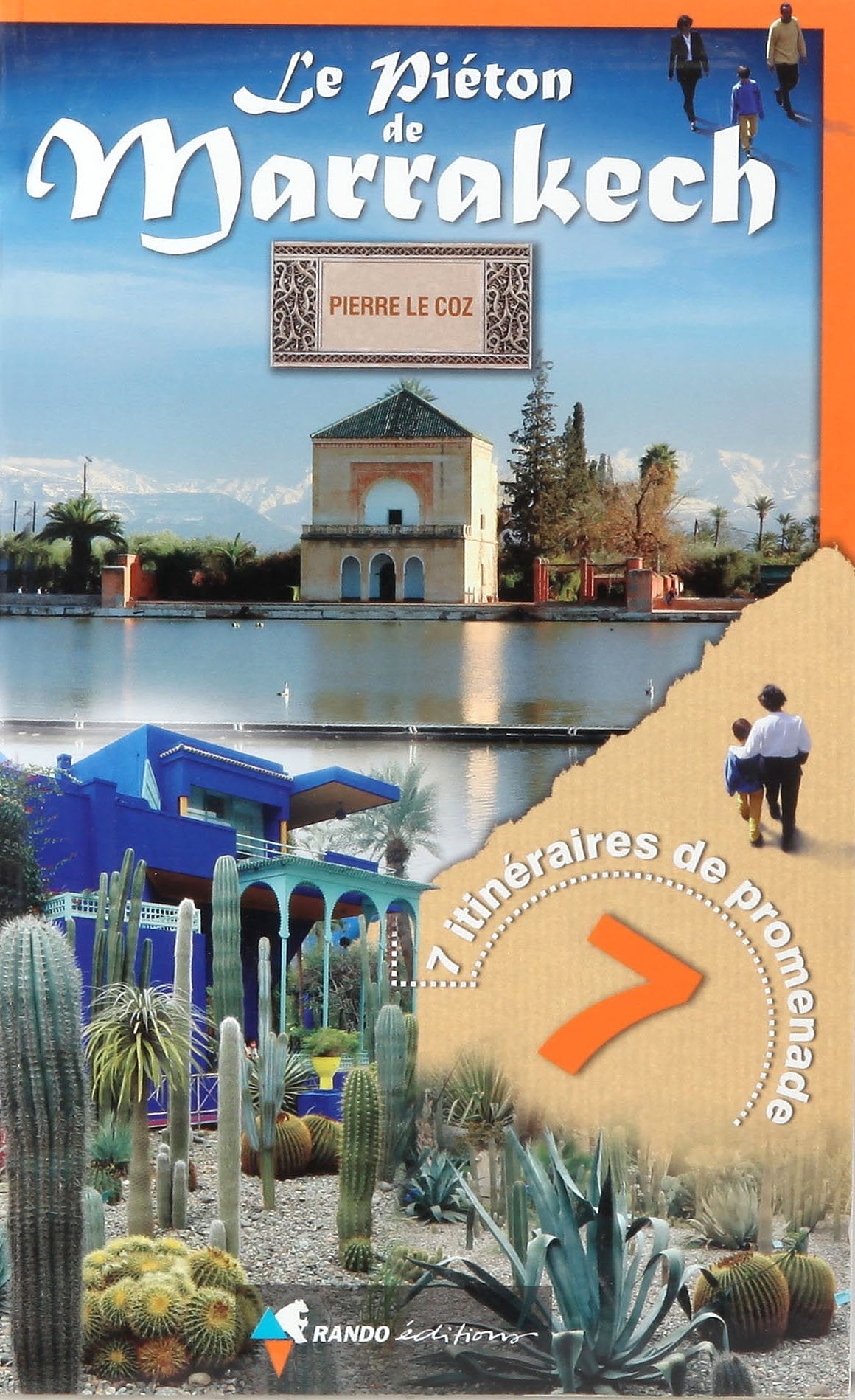 Le Piéton de Marrakech: Sept itinéraires dans la Ville rouge book