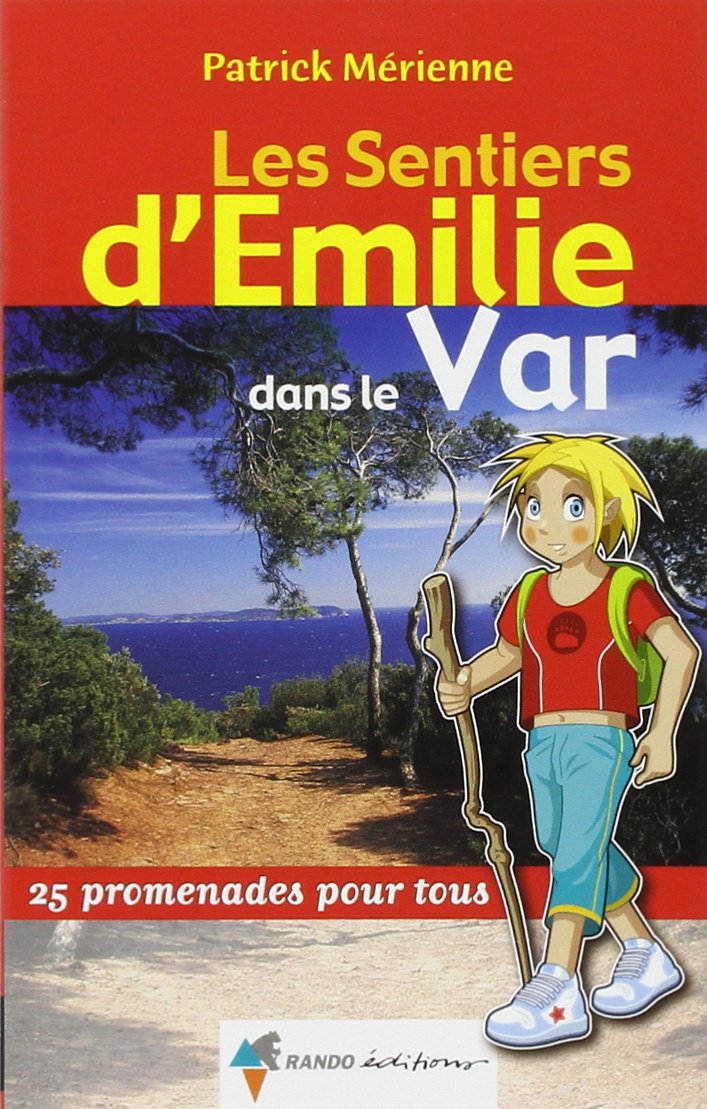 Émilie Var: 25 promenades pour tous Leisure, Home & Garden