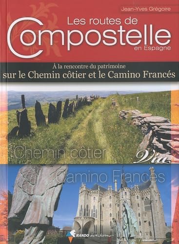 Compostelle routes en Espagne sur le Camino Francès &.cöt.: A la rencontre du patrimoine sur le Chemin côtier et le Camino Francés Leisure, Home & Garden