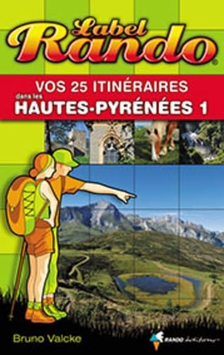 Label Rando dans les Hautes-Pyrénées 1: De Tarbes à Gavarnie book