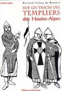 Sur les traces des Templiers de Hautes-Alpes Books