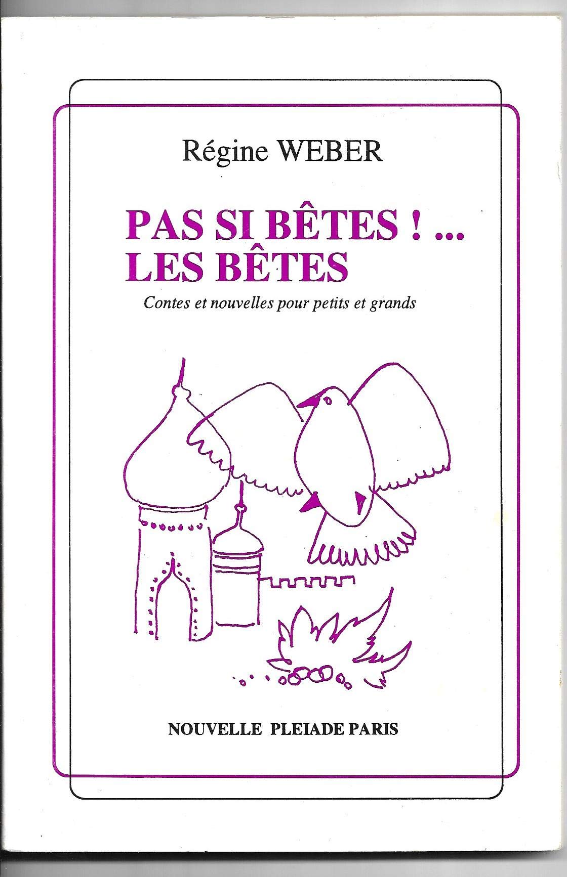 Pas si bêtes ! les bêtes : Contes et nouvelles pour petits et grands (Collection La Nouvelle Pléiade) book