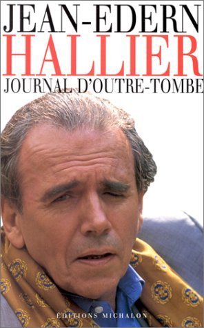 Journal d'outre-tombe: Journal intime 1992-1997 Contemporary literature