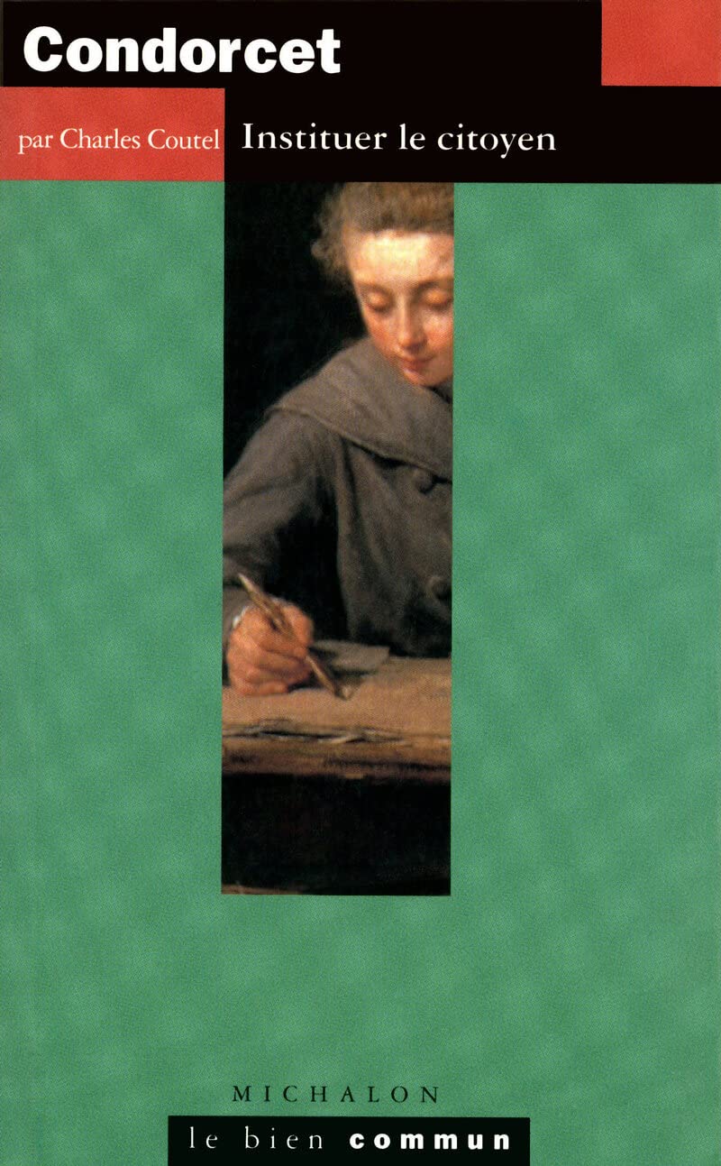 Condorcet: Instituer le citoyen Philosophy