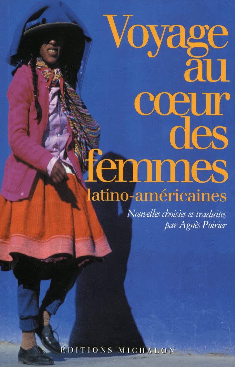 Voyage au coeur des femmes latino-américaines book