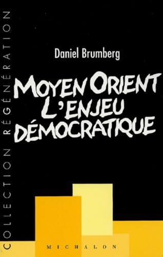 Moyen-orient : L'Enjeu démocratique book