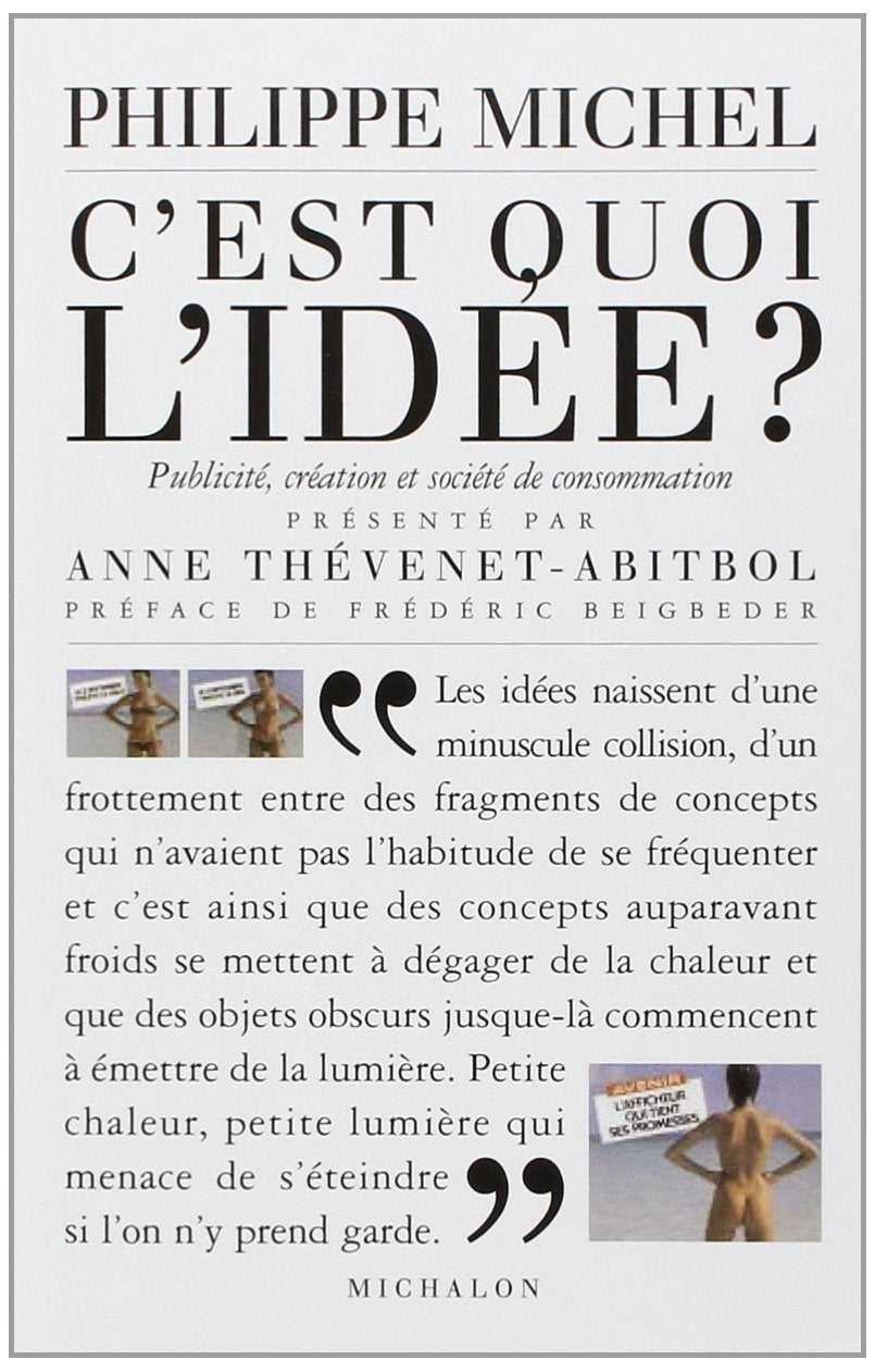 C'est quoi l'idée: Création, publicité et société de consommation Books