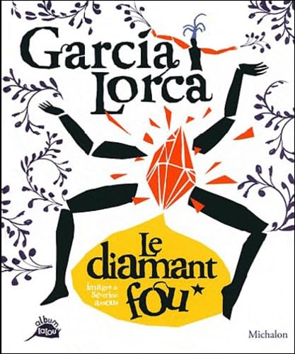 Garcia Lorca - Le diamant fou Non-fiction