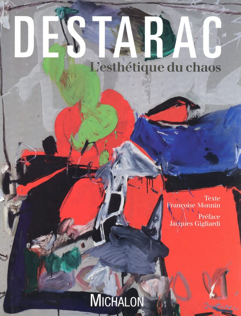Michèle Destarac ou l'esthétique du chaos book