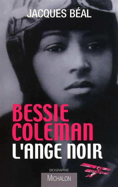 Product Image: Bessie Coleman, l'ange noir