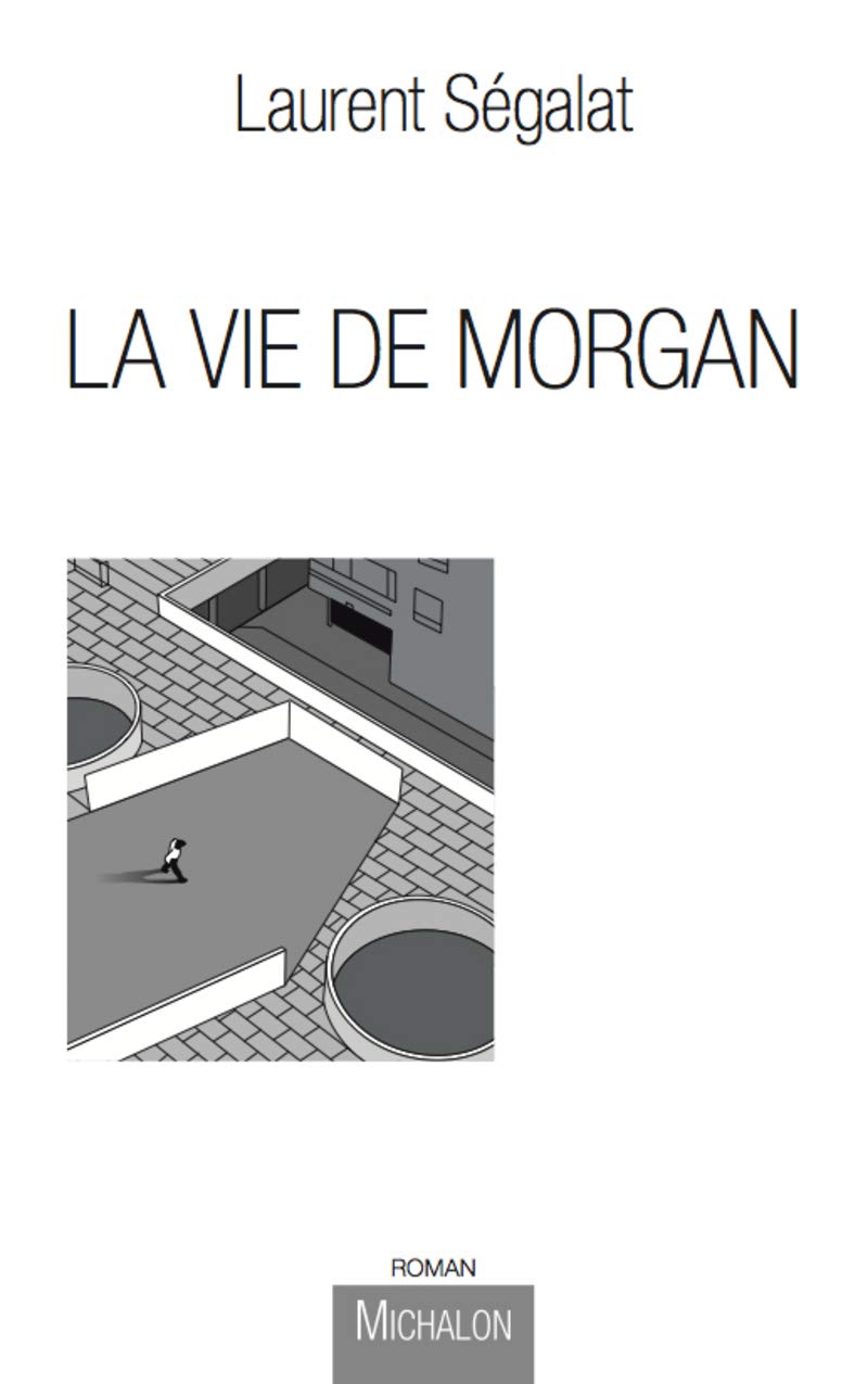 La Vie de Morgan: Un enfant du XXIe siècle Contemporary literature