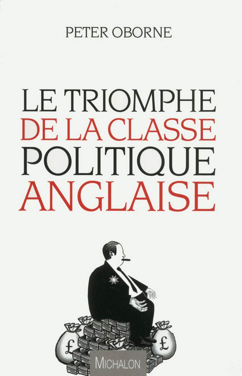Le Triomphe de la classe politique anglaise Politics & History