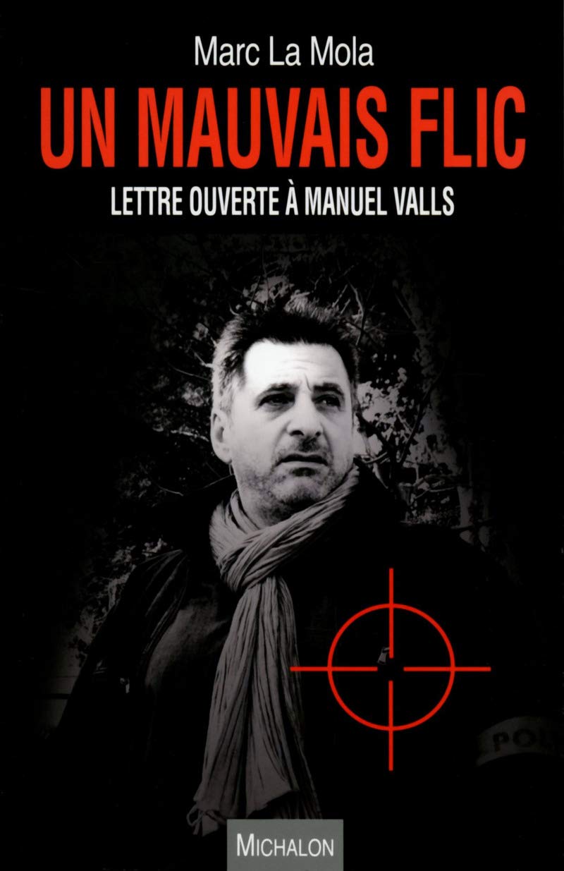 Un mauvais flic - Lettre ouverte à Manuel Valls Social Sciences