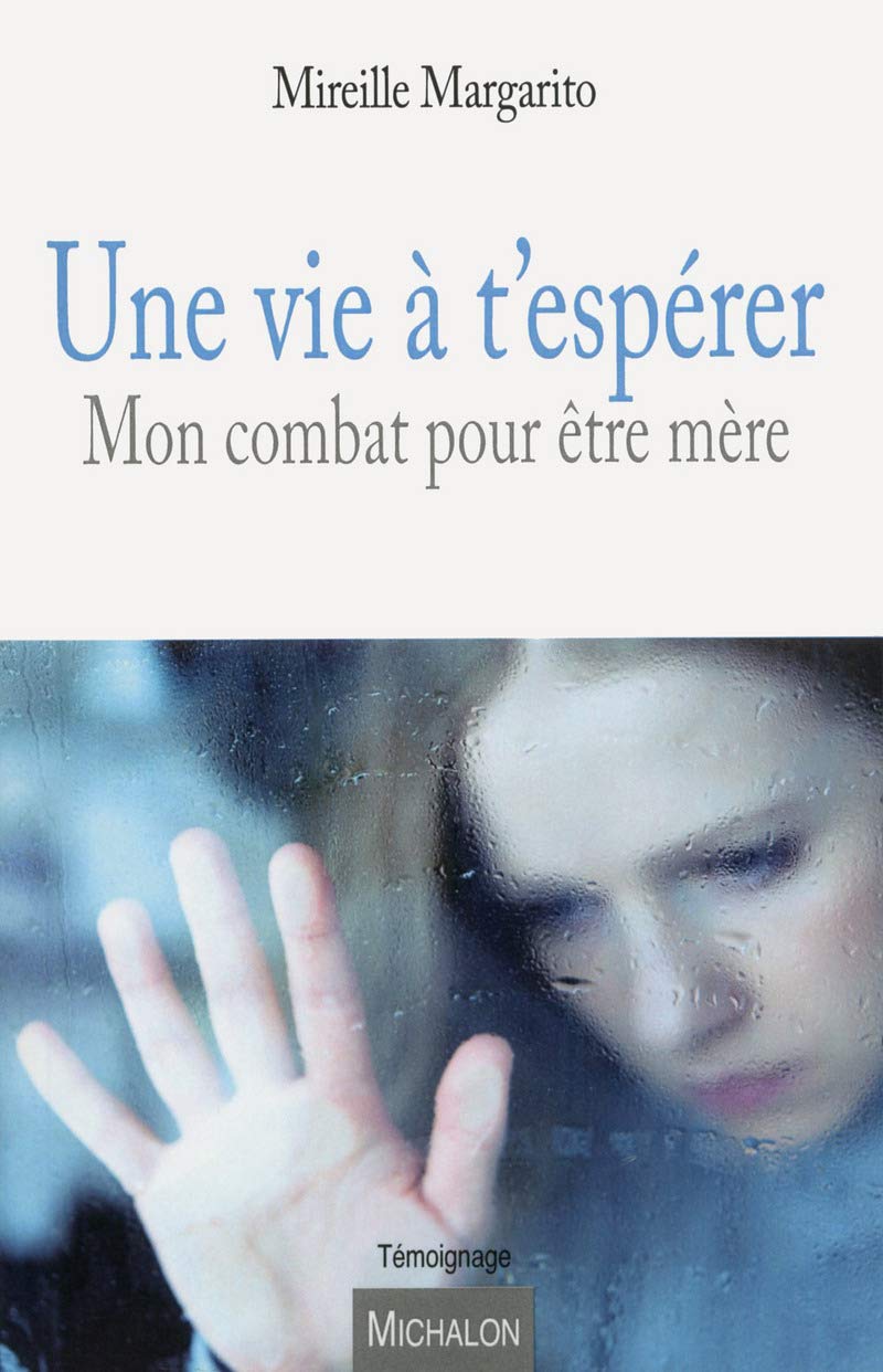 Une Vie à t'espérer - Mon combat pour être mère Medicine