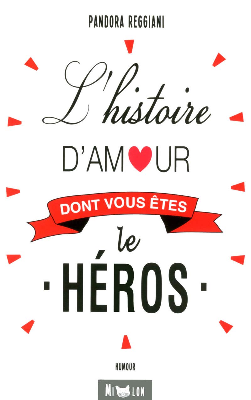 L'Histoire d'amour dont vous êtes le héros Humour & Satire