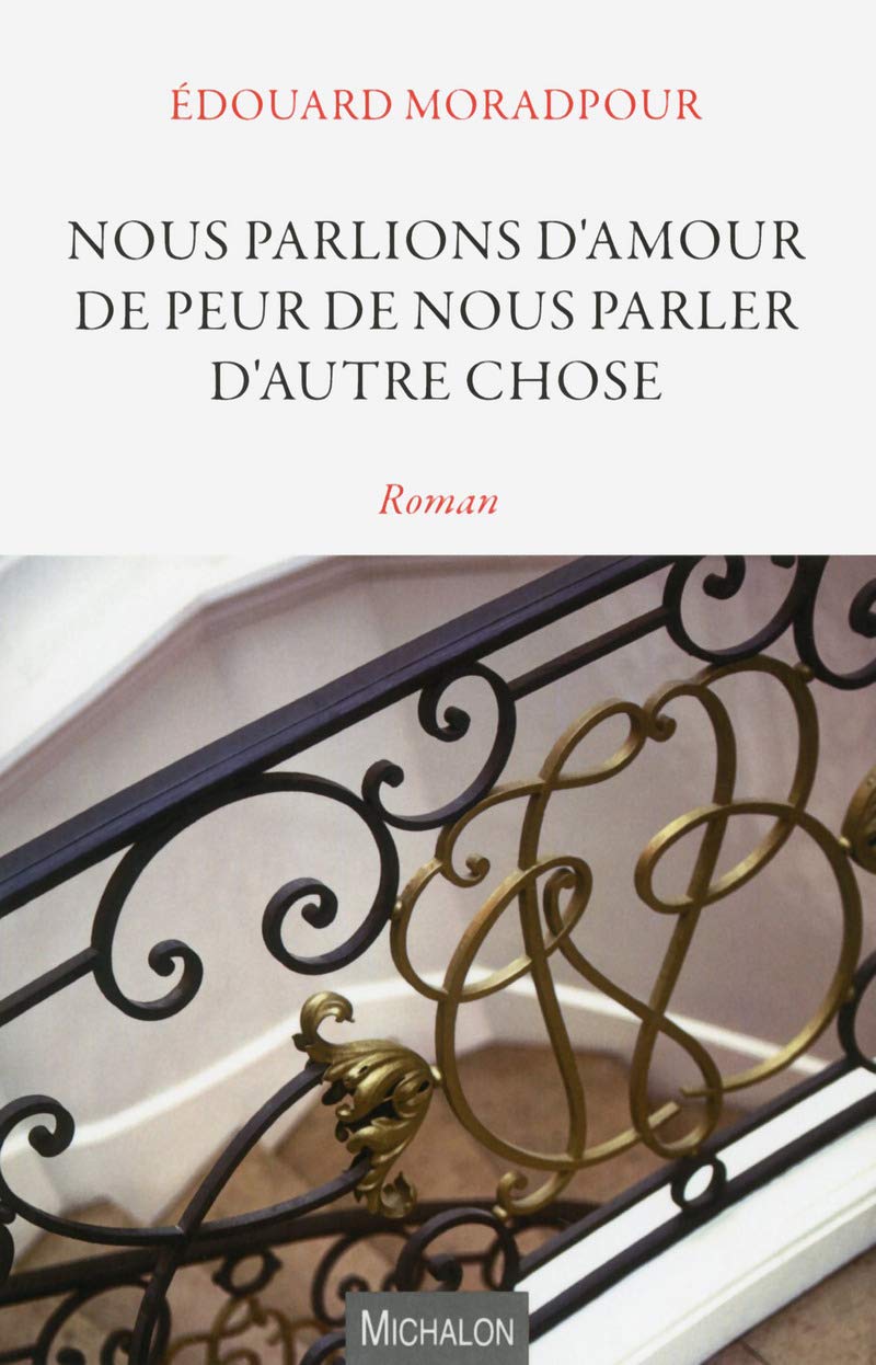 Nous parlions d'amour de peur de nous parler d'autre chose book