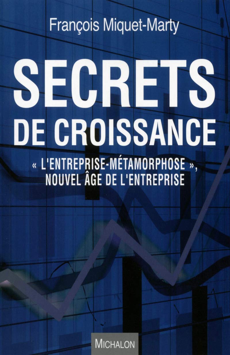 Secrets de croissance - L'entreprise-métamorphose - Nouvel âge de l'entreprise Essays & Short Stories