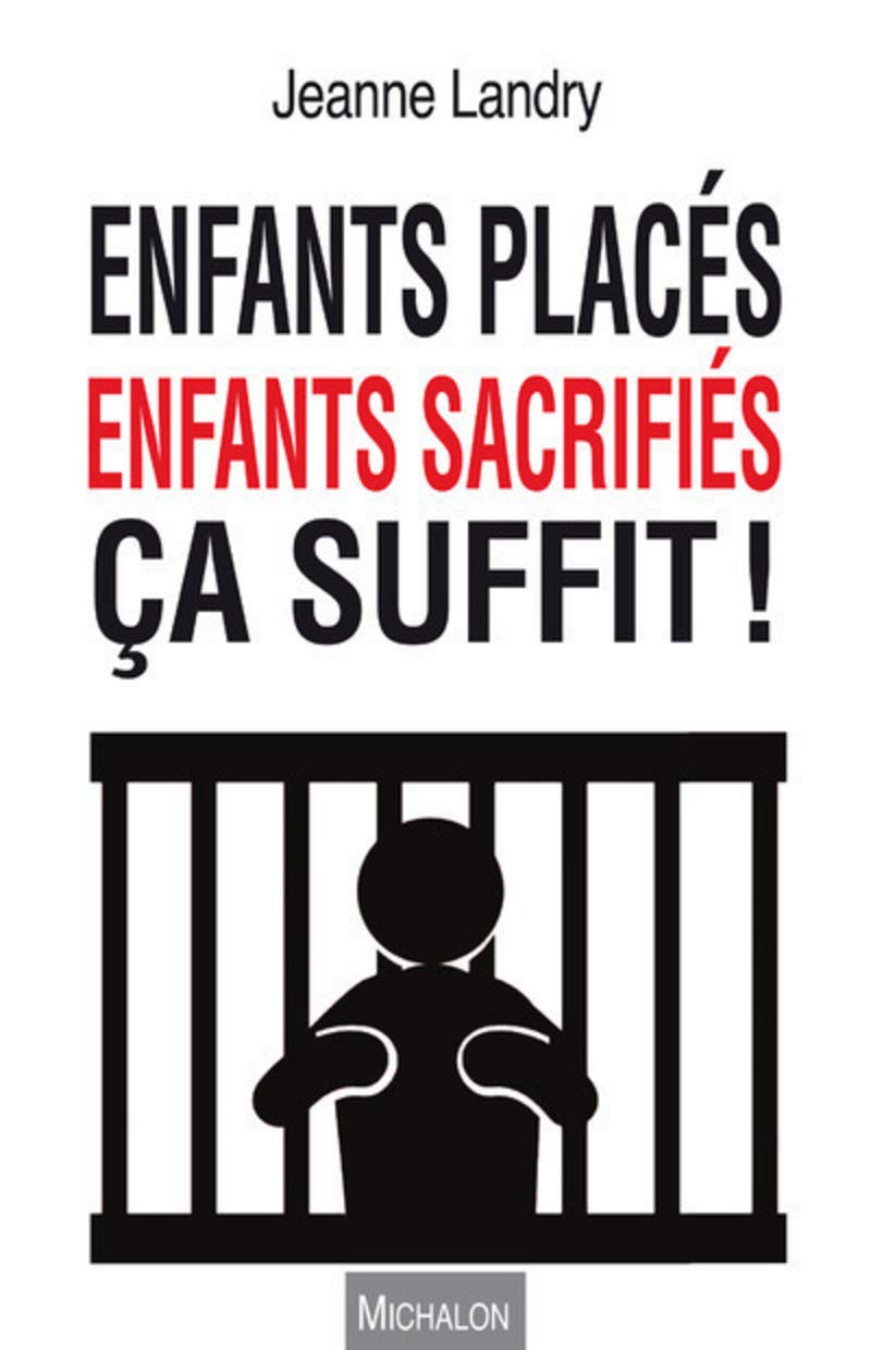 Enfants placés, enfants sacrifiés, ça suffit ! Memories