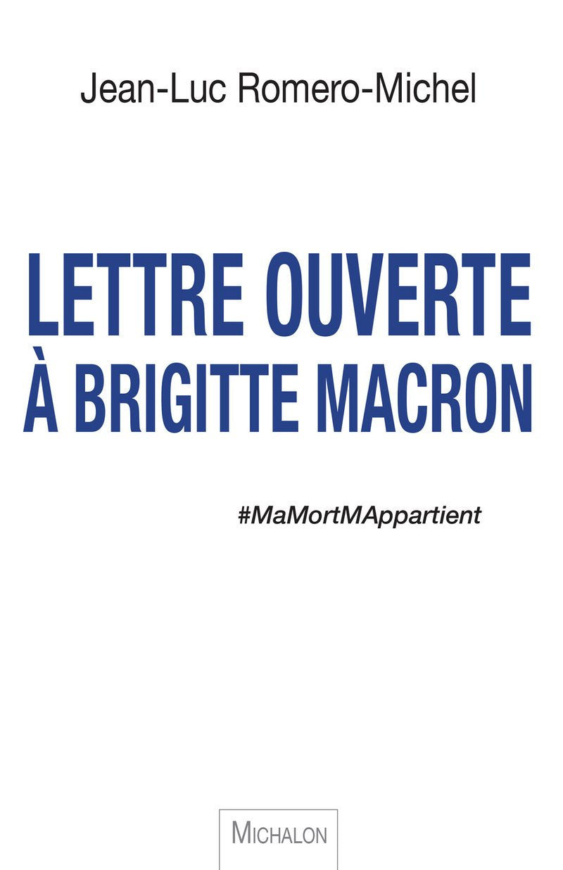 Lettre ouverte à Brigitte Macron: #MaMortMAppartient Books
