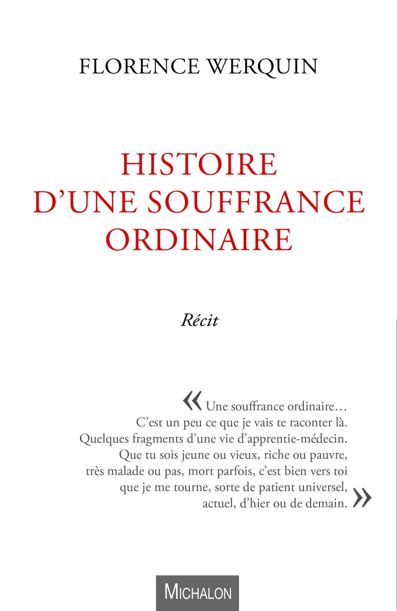 Histoire d'une souffrance ordinaire Medicine