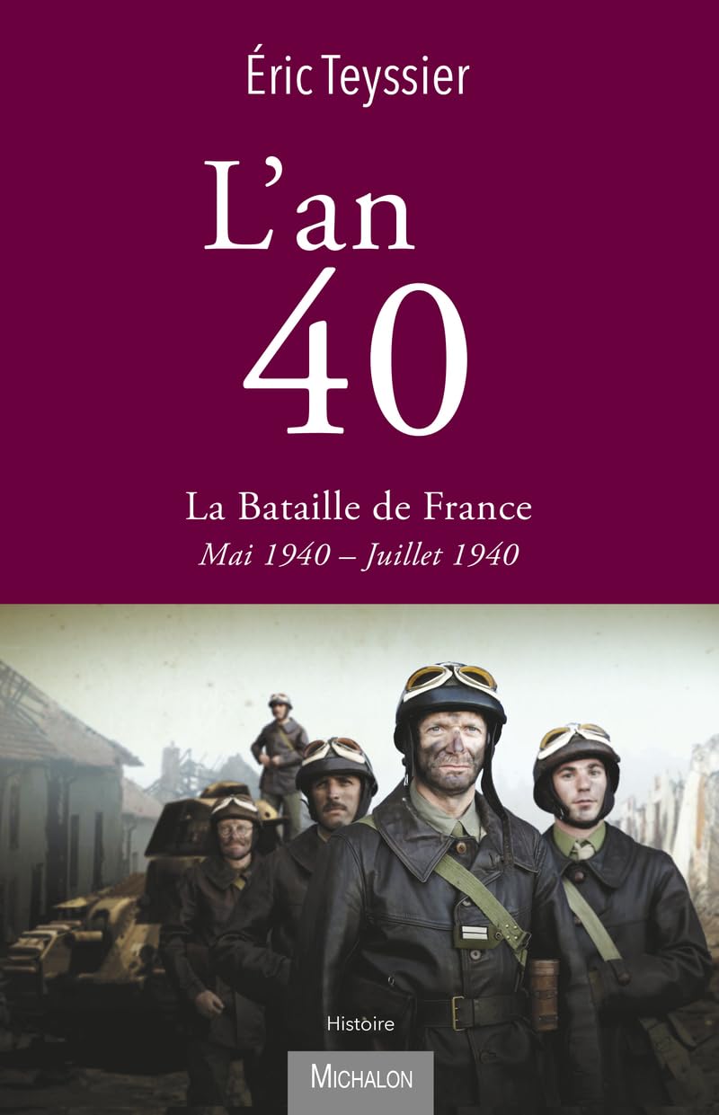L'an 40 - La bataille de France Politics & History