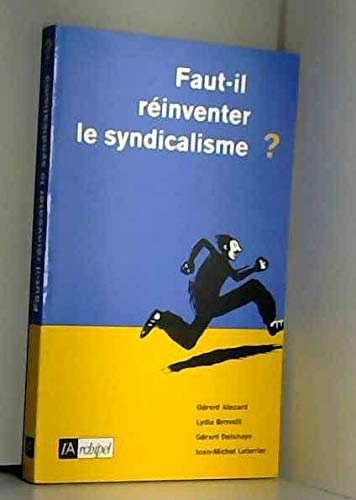 Faut-il réinventer le syndicalisme ? Books